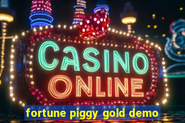 fortune piggy gold demo